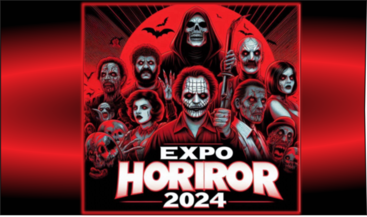 HorrorExpo24  SP, para todos Amantes da Arte do Cinema.